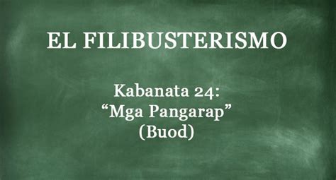 Kabanata 24 El Filibusterismo – “Mga Pangarap” .